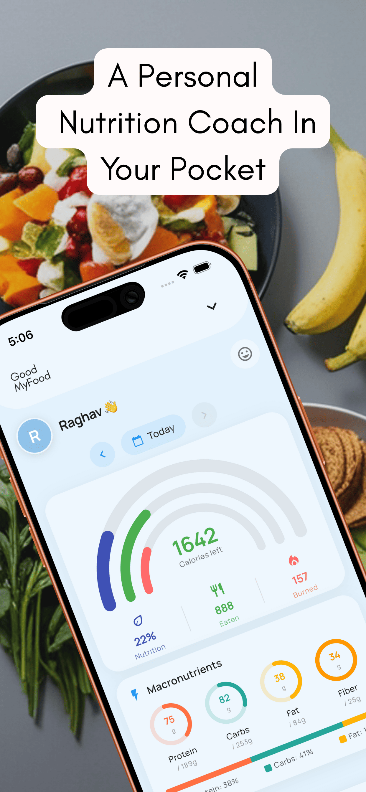 GoodMyFood home screen showing calories left, eaten and burned, plus a macronutrient breakdown of protein, carbs, fat and fiber, under the headline 'A personal nutrition coach in your pocket'